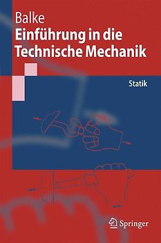 Einführung in die Technische Mechanik