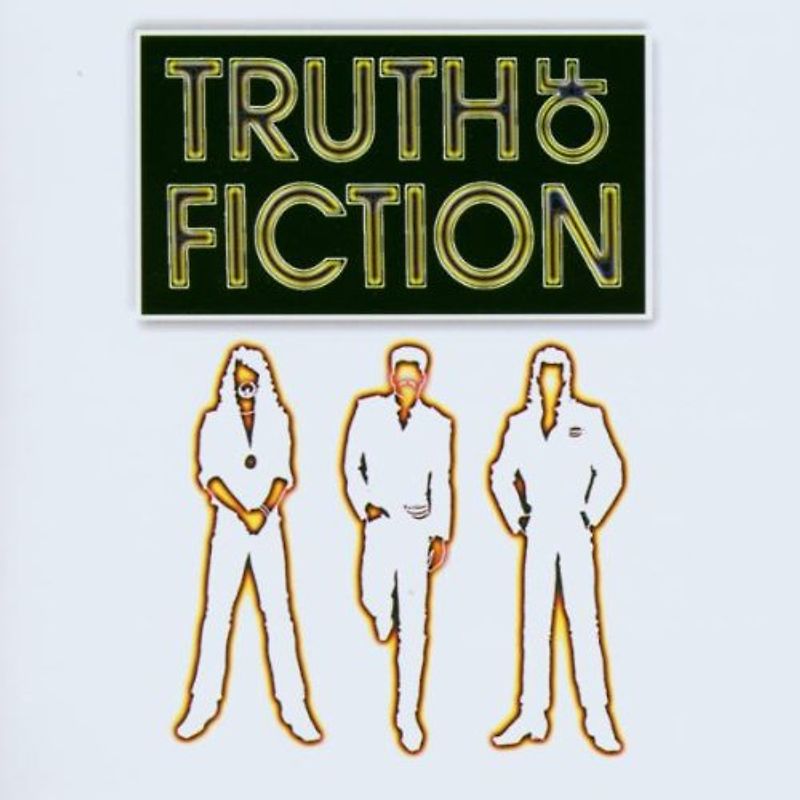 Truth of Fiction - Truth of Fiction