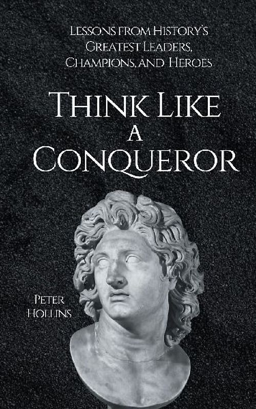 Think Like a Conqueror