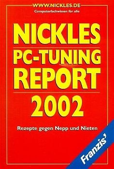 PC Tuning Report 2002. Mehr Leistung, weniger Ärger