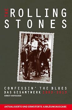 The Rolling Stones: Confessin' The Blues - das Gesamtwerk 1963-2013