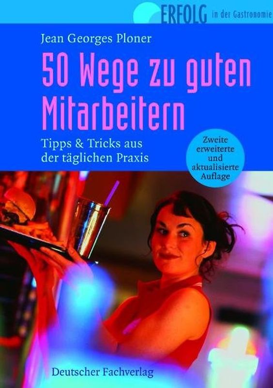 50 Wege zu guten Mitarbeitern