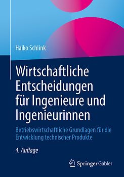 Wirtschaftliche Entscheidungen für Ingenieure und Ingenieurinnen