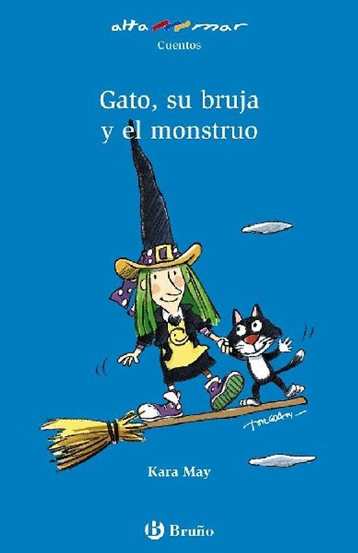 Gato, su bruja y el monstruo, Educación Primaria, 1 ciclo. Libro de lectura del alumno