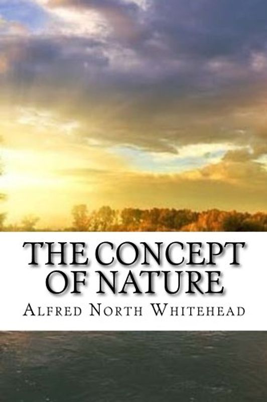 The Concept of Nature