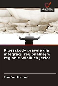 Przeszkody prawne dla integracji regionalnej w regionie Wielkich Jezior