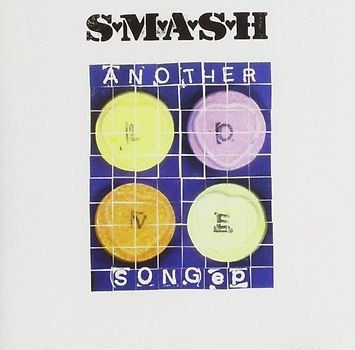 S*M*A*S*H - Another Love (Song) EP