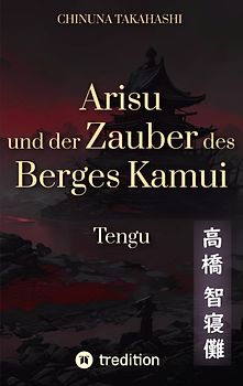 Arisu und der Zauber des Berges Kamui - Band 3