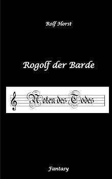 Rogolf der Barde, Live-Rollenspiel, Zwerge, Magier, Rituale, Laute, Dolche, Kurzschwert, Räucherwerk, Rügen, Verrat, Macht der Finsternis, Dämonen