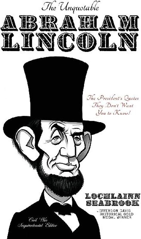 The Unquotable Abraham Lincoln