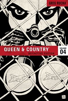 Queen & Country, Volume 4: Definitive Edition - Greg Rucka