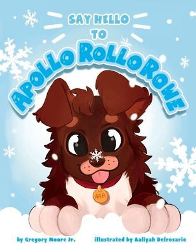 Say Hello to Apollo Rollo Rowe: Volume 1