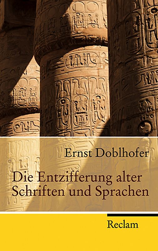 Die Entzifferung alter Schriften und Sprachen