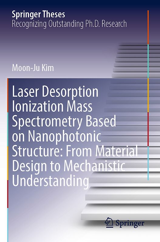 Laser Desorption Ionization Mass Spectrometry Based on Nanophotonic Structure: From Material Design to Mechanistic Understanding