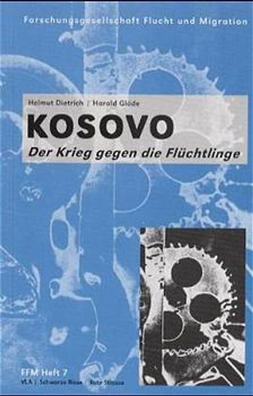Kosovo - Der Krieg gegen die Flüchtlinge