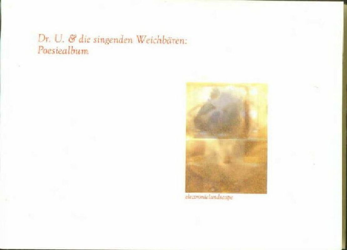 Dr. U & die singenden Weichbären: Poesiealbum