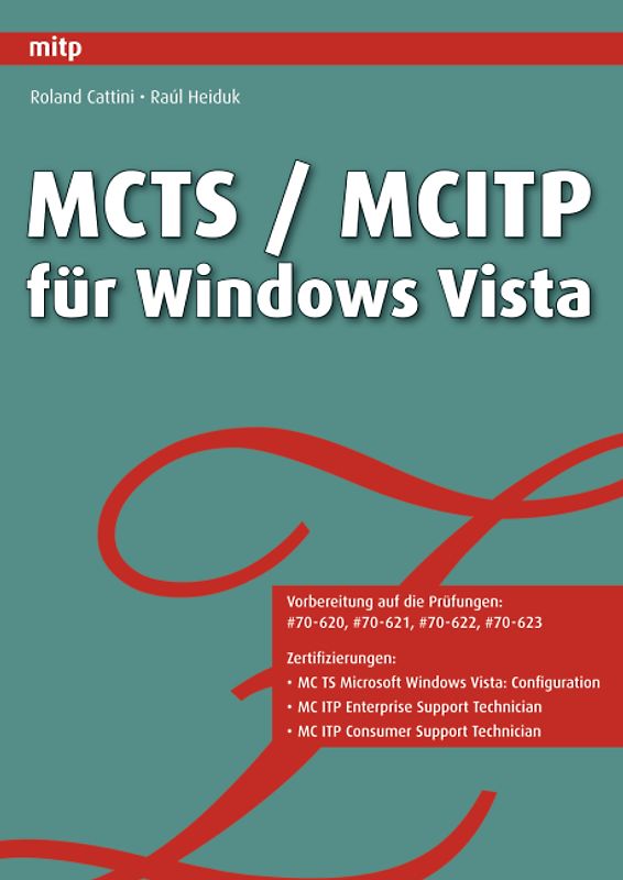 MCTS / MCITP für Windows Vista - Prüfung #70-620, #70-621, #70-622, #70-623
