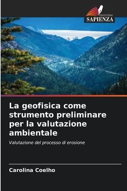 La geofisica come strumento preliminare per la valutazione ambientale