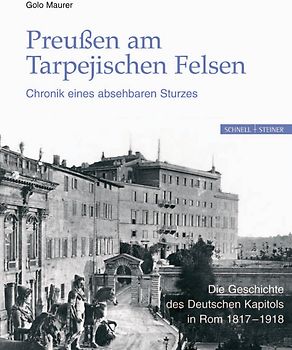 Preußen am Tarpejischen Felsen - Chronik eines absehbaren Sturzes