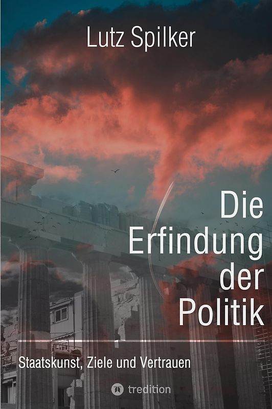 Die Erfindung der Politik