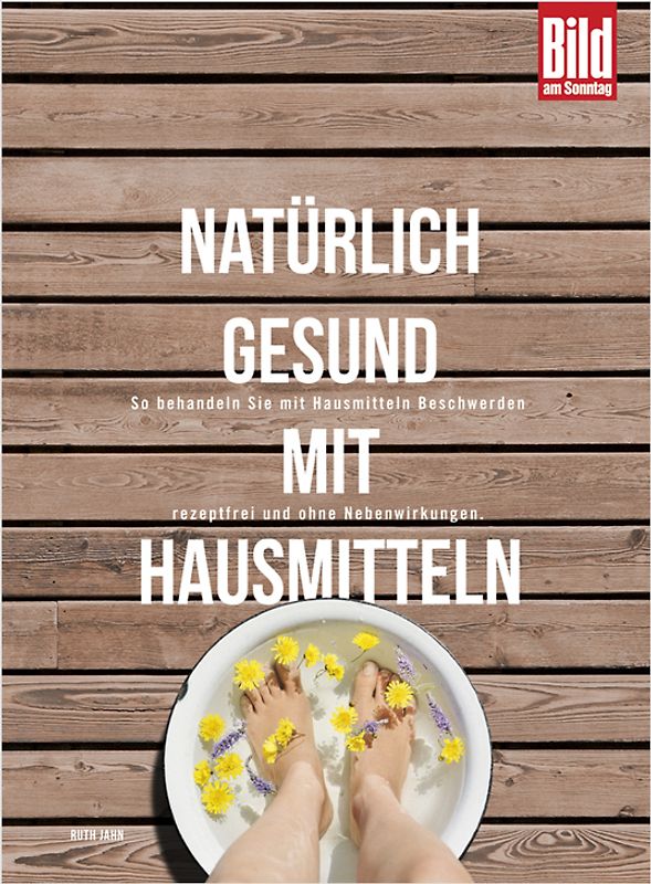 Natürlich gesund mit Hausmitteln