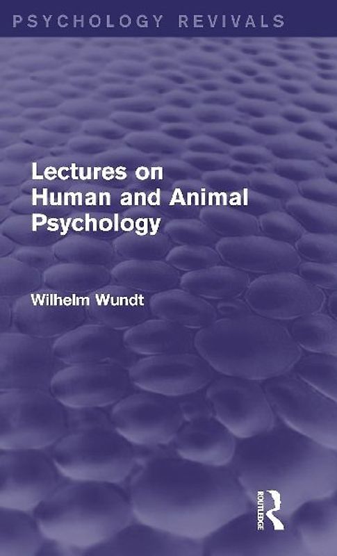 Lectures on Human and Animal Psychology (Psychology Revivals)