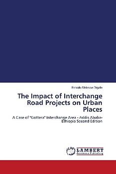 The Impact of Interchange Road Projects on Urban Places