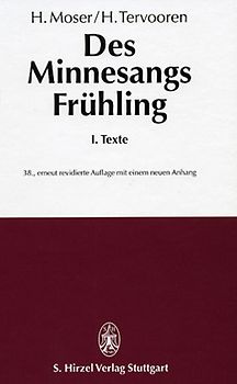 Des Minnesangs Frühling Band I: Texte