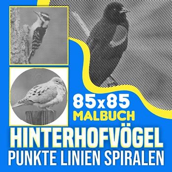 Hinterhofvögel Punkte Linien Spiralen Malbuch: Freundlichstes Spiral-Malbuch zum Zeichnen von Linien | Buchen Sie für Jugendliche, Erwachsene oder ... | Urlaub | Jeder Anlass | Zum Stressabbau