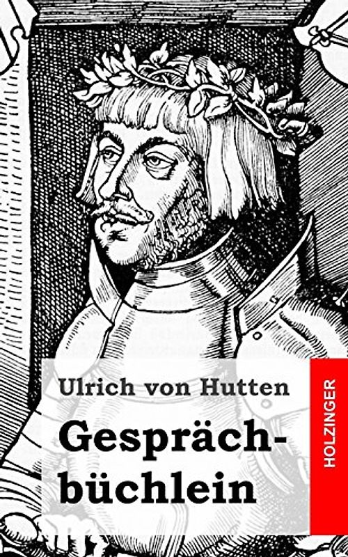 Gesprächbüchlein - von Hutten, Ulrich