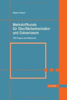 Werkstoffkunde für Oberflächentechniker und Galvaniseure