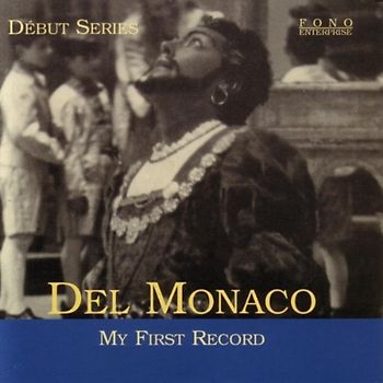Mario Del Monaco - My First Record