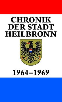 Chronik der Stadt Heilbronn / Chronik der Stadt Heilbronn Band IX