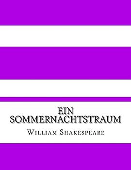 Ein Sommernachtstraum: Eine moderne Übersetzung (Translated)