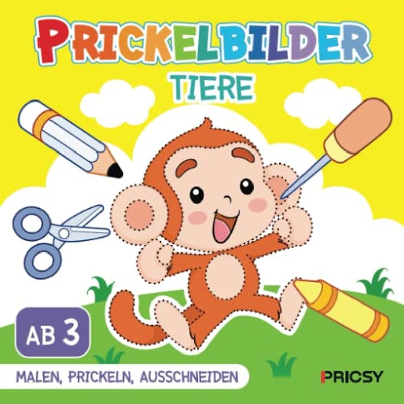 Prickelbilder Tiere: Basteln ab 3 Jahren mit 50 Prickelvorlagen für Kinder zum Ausmalen, Prickeln, Ausschneiden als Bastelbuch Geschenk für Mädchen und Jungen, ohne Prickelnadel Set