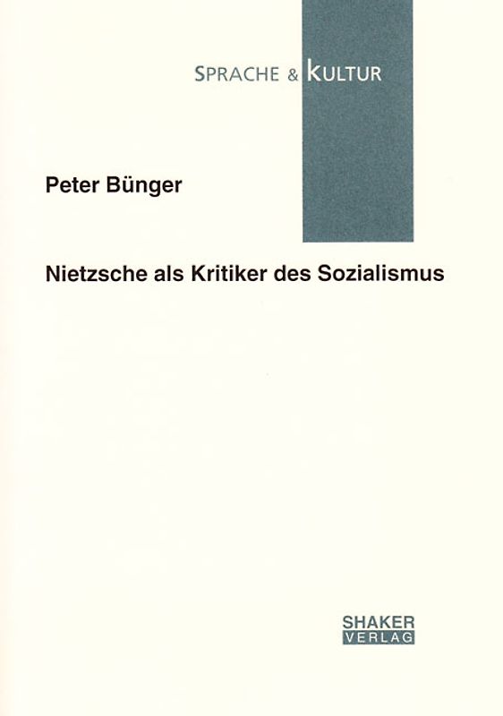 Nietzsche als Kritiker des Sozialismus