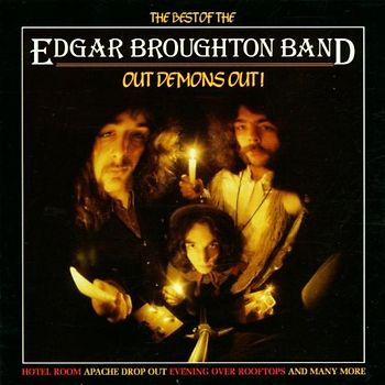 Edgar Band Broughton - Out Demons Out/the Best of