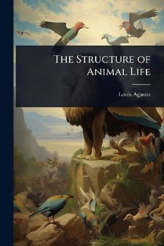 The Structure of Animal Life