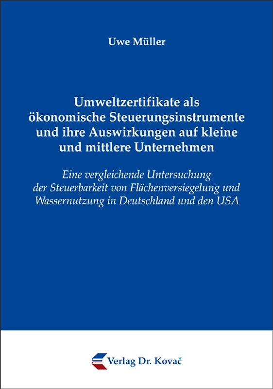 Umweltzertifikate als ökonomische Steuerungsinstrumente und ihre Auswirkungen auf kleine und mittlere Unternehmen