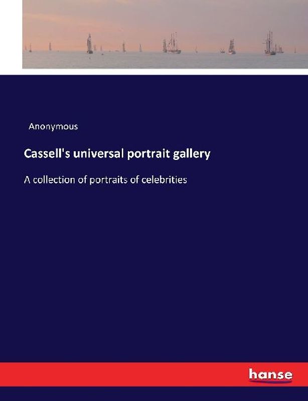 Cassell's universal portrait gallery