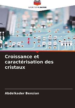 Croissance et caractérisation des cristaux