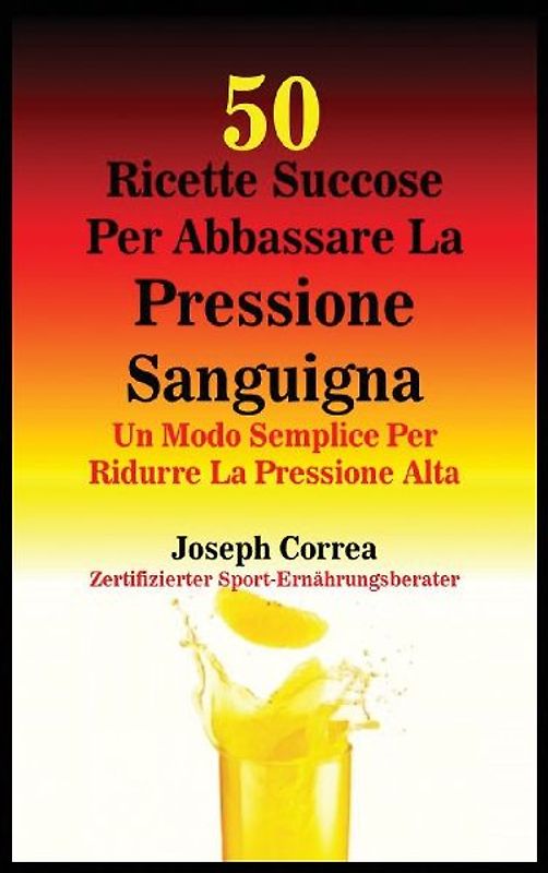 50 Ricette Succose Per Abbassare La Pressione Sanguigna