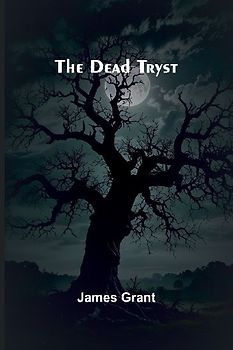 The Dead Tryst