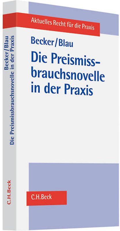 Die Preismissbrauchsnovelle in der Praxis