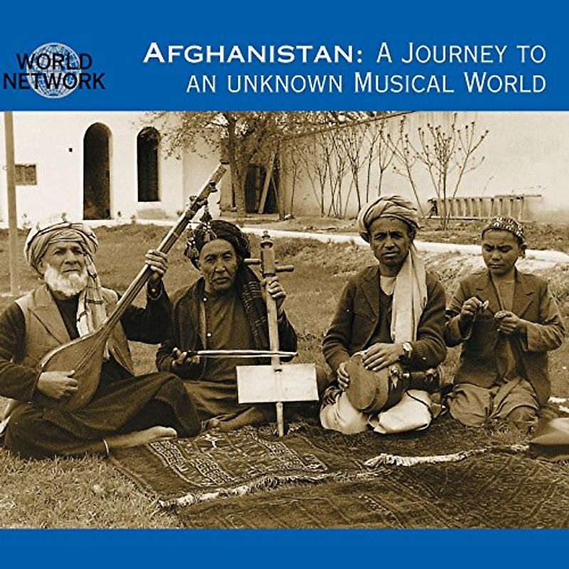 Various - Afghanistan: Journey to An Unknown Musical World (World Network 28)
