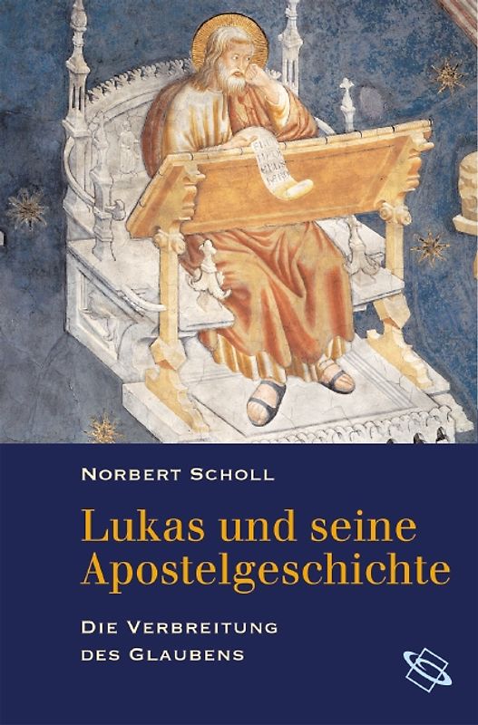 Lukas und seine Apostelgeschichte