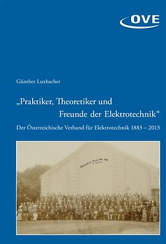 "Praktiker, Theoretiker und Freunde der Elektrotechnik"