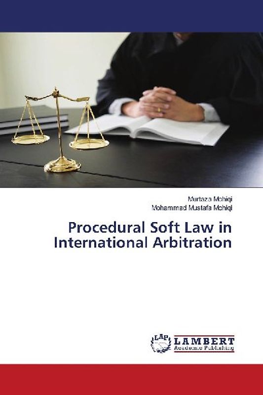 Procedural Soft Law in International Arbitration