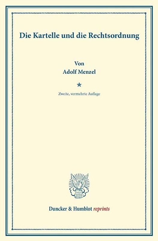 Die Kartelle und die Rechtsordnung.