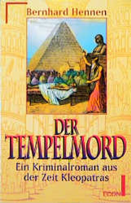 Der Tempelmord. Ein Kriminalroman aus der Zeit Kleopatras